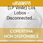 (LP Vinile) Los Lobos - Disconnected In New York vinile