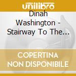 Dinah Washington - Stairway To The Stars cd musicale di Dinah Washington