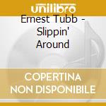 Ernest Tubb - Slippin' Around cd