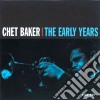 Chet Baker - The Early Years (4 Cd) cd