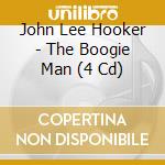 John Lee Hooker - The Boogie Man (4 Cd) cd