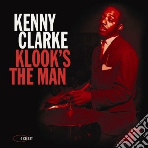Kenny Clarke (4 Cd) - Klook's The Man cd musicale di KENNY CLARKE (4 CD)