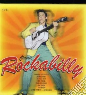 Rockabilly: Classic Rockabilly (4 Cd) cd musicale di ARTISTI VARI