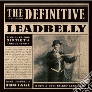 Leadbelly - The Definitive (3 Cd+Dvd) cd musicale di LEADBELLY