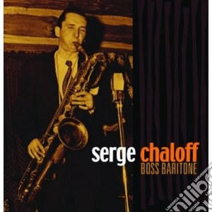 Serge Chaloff - Boss Baritone cd musicale di Serge Chaloff