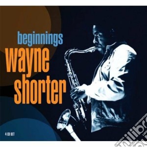 Wayne Shorter - Beginnings (4 Cd) cd musicale di Wayne Shorter