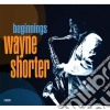 Wayne Shorter - Beginnings (4 Cd) cd musicale di Wayne Shorter