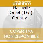 Nashville Sound (The) - Country Music's Golden Era (4 Cd) cd