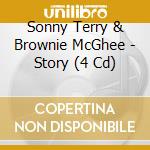 Sonny Terry & Brownie McGhee - Story (4 Cd) cd