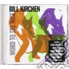 Bill Kirchen - Word To The Wise cd