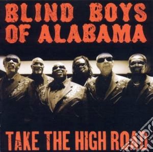 Blind Boys Of Alabama (The) - Take The High Road cd musicale di Blind boys of alabam