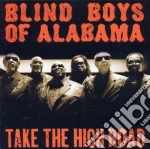 Blind Boys Of Alabama (The) - Take The High Road cd