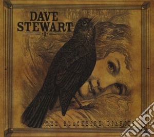 Dave Stewart - The Blackbird Diaries cd musicale di Dave Stewart