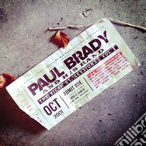 Paul Brady And His Band - The Vicar St. Sessions Vol. 1 cd musicale di Paul Brady