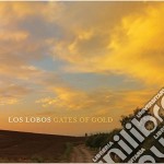 Los Lobos - Gates Of Gold