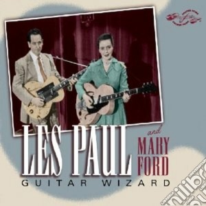 Guitar wizard cd musicale di Les paul & mary ford