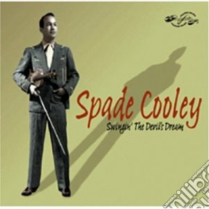 Spade Cooley - Swingin'the Devil's Dream cd musicale di Cooley Spade