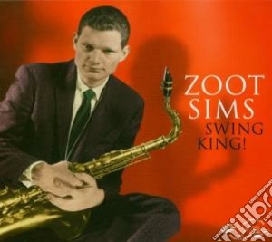 Zoot Sims - Swing King! cd musicale di Sims Zoot