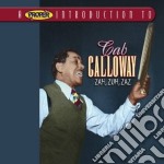 Cab Calloway - Zah,zuh,zaz