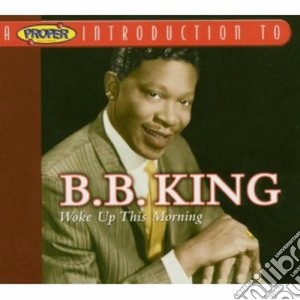 Woke up this morning cd musicale di B.b. King