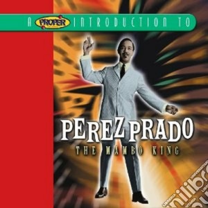 Perez Prado - The Mambo King cd musicale di Perez Prado