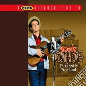 Woody Guthrie - This Land Is Your Land cd musicale di Guthrie Woody