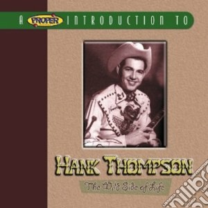 Hank Thompson - The Wild Side Of Life cd musicale di Thompson Hank