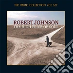Robert Johnson - The High Price Of Soul (2 Cd) cd
