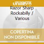 Razor Sharp Rockabilly / Various cd