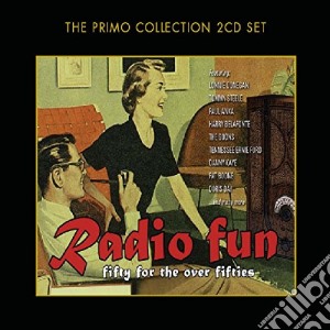 Radio Fun: Fifty For The Over Fifties cd musicale di Artisti Vari