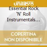 Essential Rock 'N' Roll Instrumentals / Various (2 Cd) cd musicale di Artisti Vari