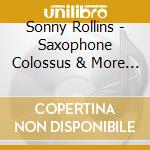 Sonny Rollins - Saxophone Colossus & More (2 Cd) cd musicale di Sonny Rollins