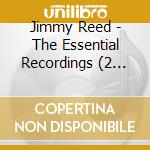 Jimmy Reed - The Essential Recordings (2 Cd)