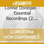 Lonnie Donegan - Essential Recordings (2 Cd) cd musicale di Lonnie Donegan