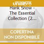 Hank Snow - The Essential Collection (2 Cd)