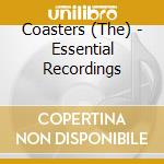 Coasters (The) - Essential Recordings cd