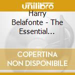 Harry Belafonte - The Essential Recordings cd musicale di Harry Belafonte
