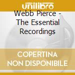 Webb Pierce - The Essential Recordings cd
