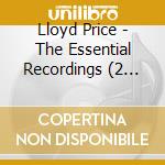 Lloyd Price - The Essential Recordings (2 Cd) cd musicale di Lloyd Price