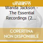 Wanda Jackson - The Essential Recordings (2 Cd) cd