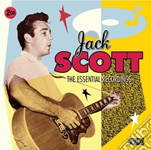 Jack Scott - The Essential Recordings (2 Cd) cd musicale di Jack Scott