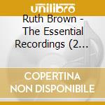 Ruth Brown - The Essential Recordings (2 Cd) cd