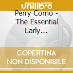 Perry Como - The Essential Early Recordings (2 Cd) cd