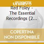 Red Foley - The Essential Recordings (2 Cd) cd