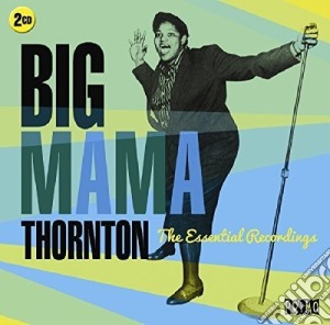 Big Mama Thornton - The Essential Recordings (2 Cd) cd musicale di Big Mamathornton