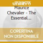 Maurice Chevalier - The Essential Recordings (2 Cd) cd