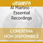 Al Martino - Essential Recordings cd musicale di Al Martino