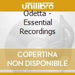 Odetta - Essential Recordings cd musicale di Odetta