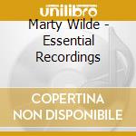 Marty Wilde - Essential Recordings cd musicale di Marty Wilde