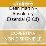Dean Martin - Absolutely Essential (3 Cd) cd musicale di Dean Martin